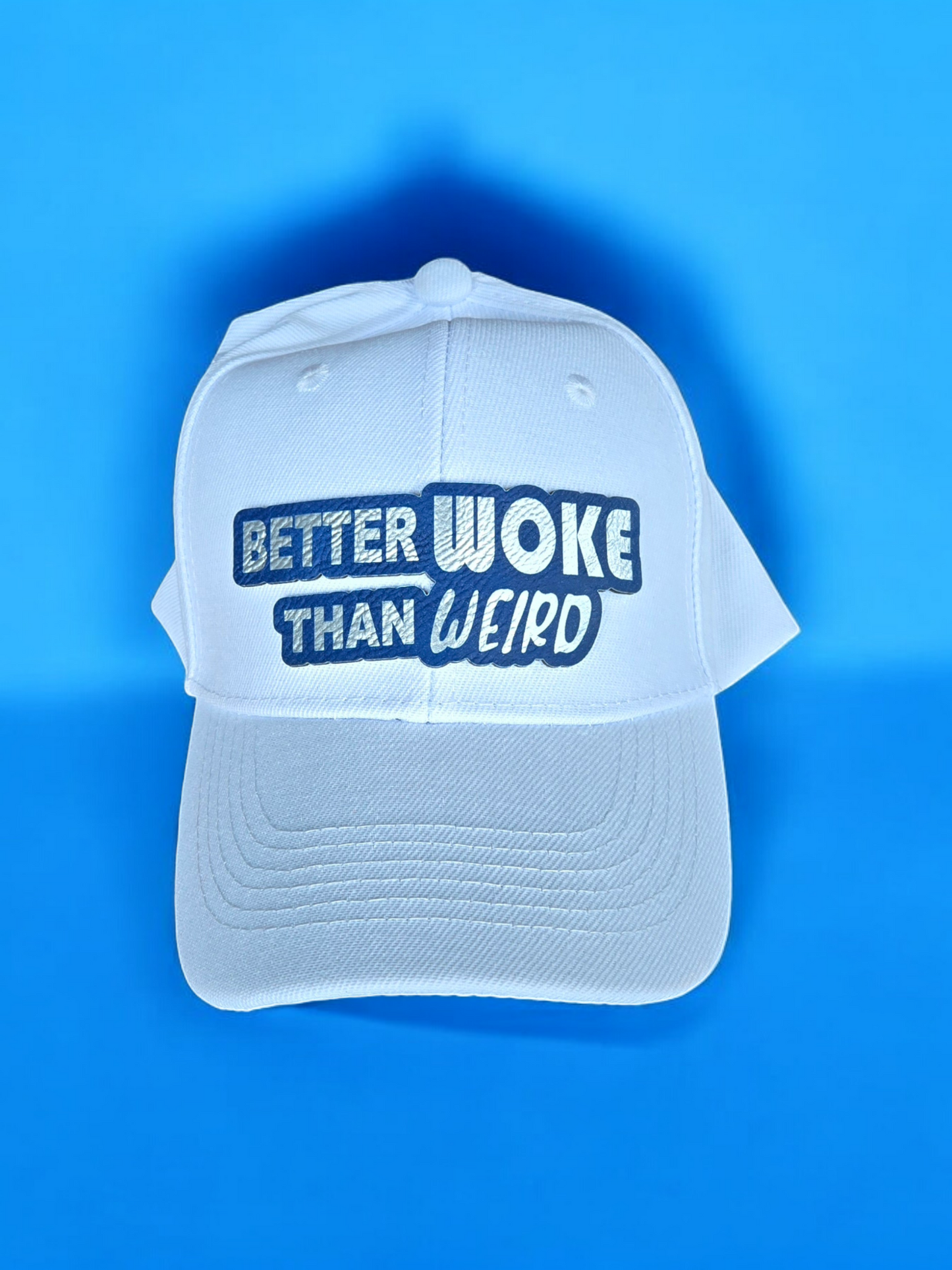 "Better Woke than Weird" White Dad Cap