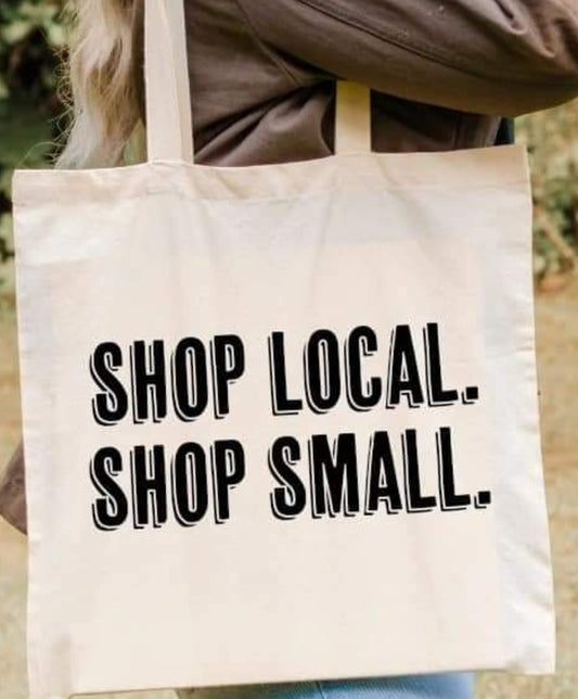 Shop Local.  Shop Small. Totebag